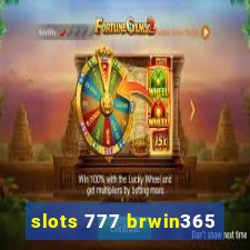 slots 777 brwin365